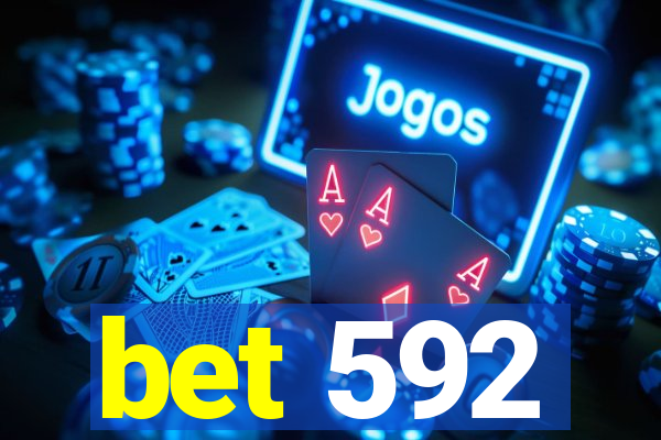 bet 592